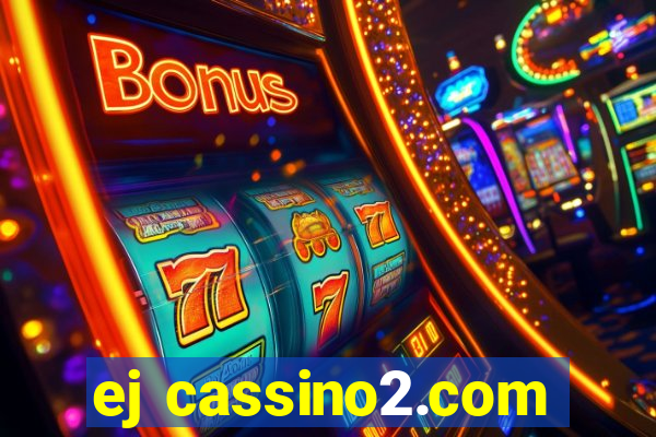 ej cassino2.com